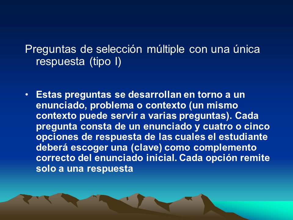 Preguntas de selección múltiple con una única respuesta (tipo I)