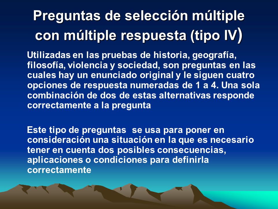 Preguntas de selección múltiple con múltiple respuesta (tipo IV)
