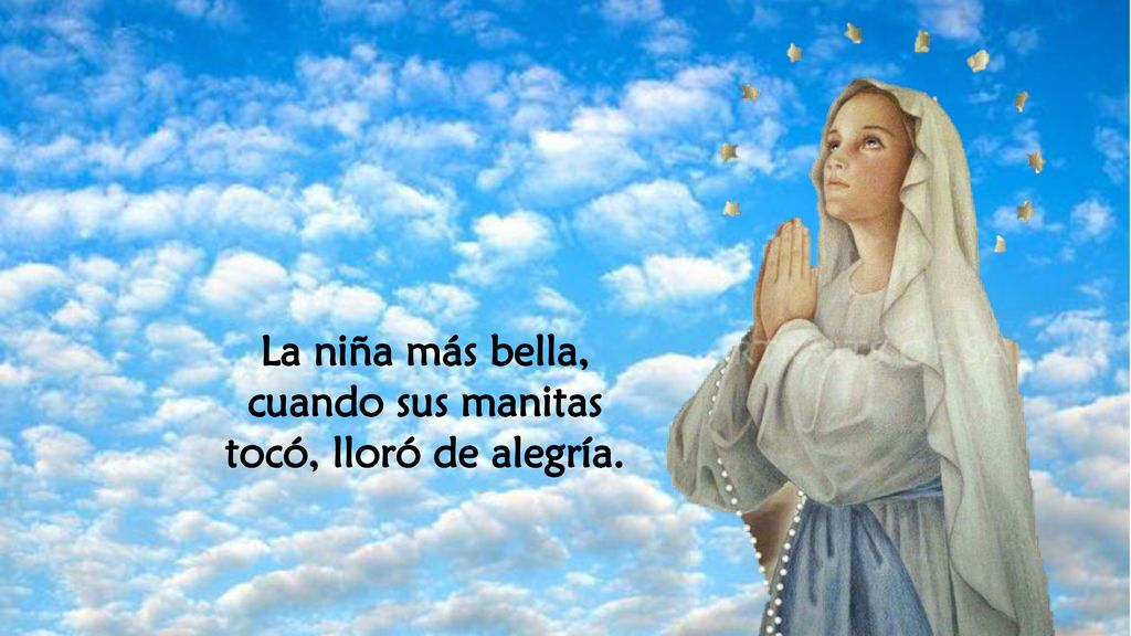 La niña más bella, cuando sus manitas tocó, lloró de alegría.