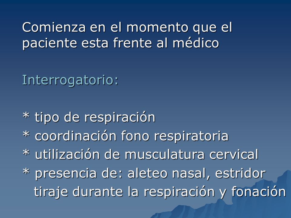 Comienza en el momento que el paciente esta frente al médico