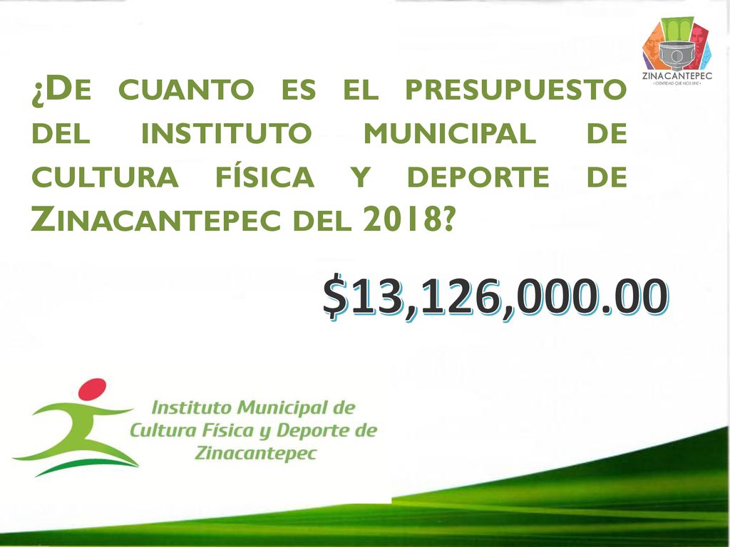 ¿De cuanto es el presupuesto del instituto municipal de cultura física y deporte de Zinacantepec del 2018