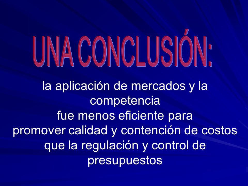 la aplicación de mercados y la competencia fue menos eficiente para