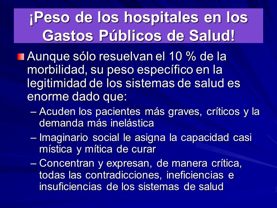 ¡Peso de los hospitales en los Gastos Públicos de Salud!