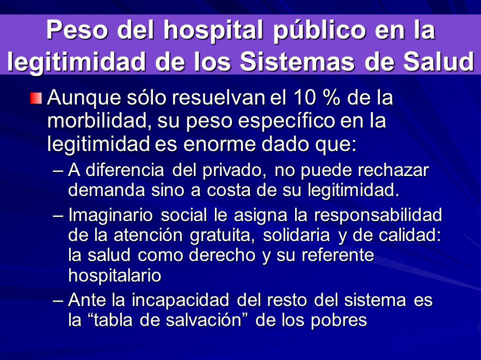 Peso del hospital público en la legitimidad de los Sistemas de Salud