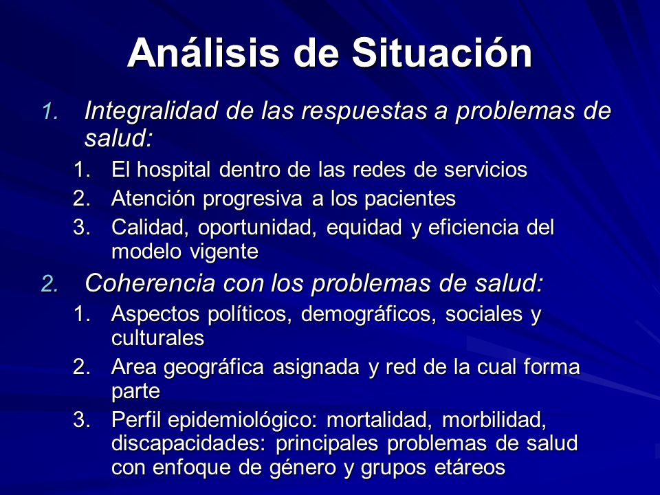 Análisis de Situación Integralidad de las respuestas a problemas de salud: El hospital dentro de las redes de servicios.