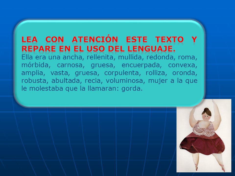 Lea con atención este texto y repare en el uso del lenguaje.