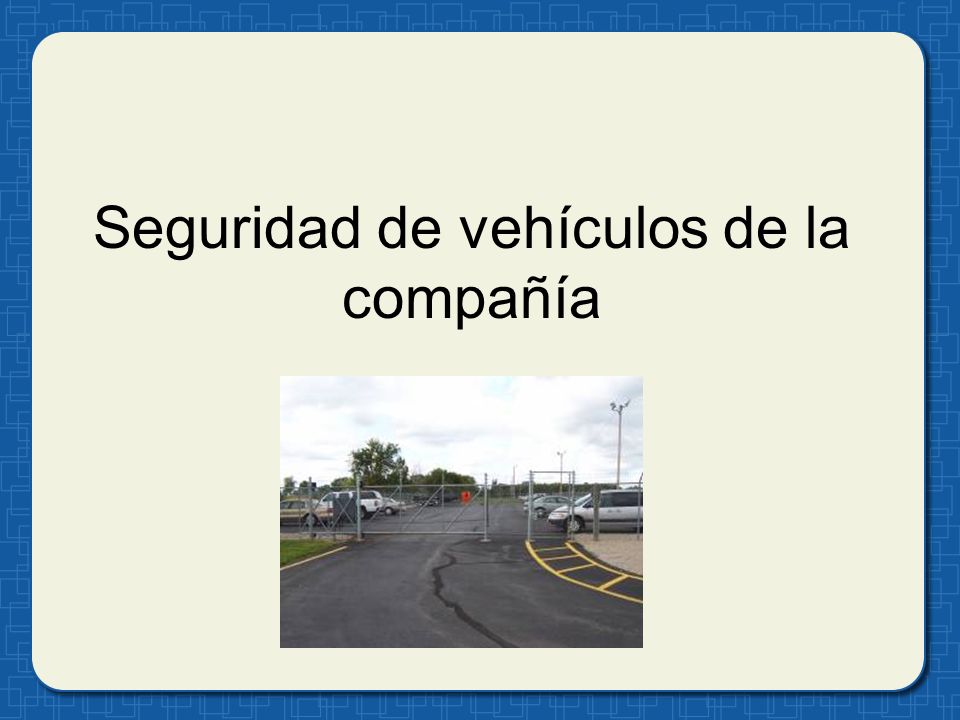Seguridad de vehículos de la compañía