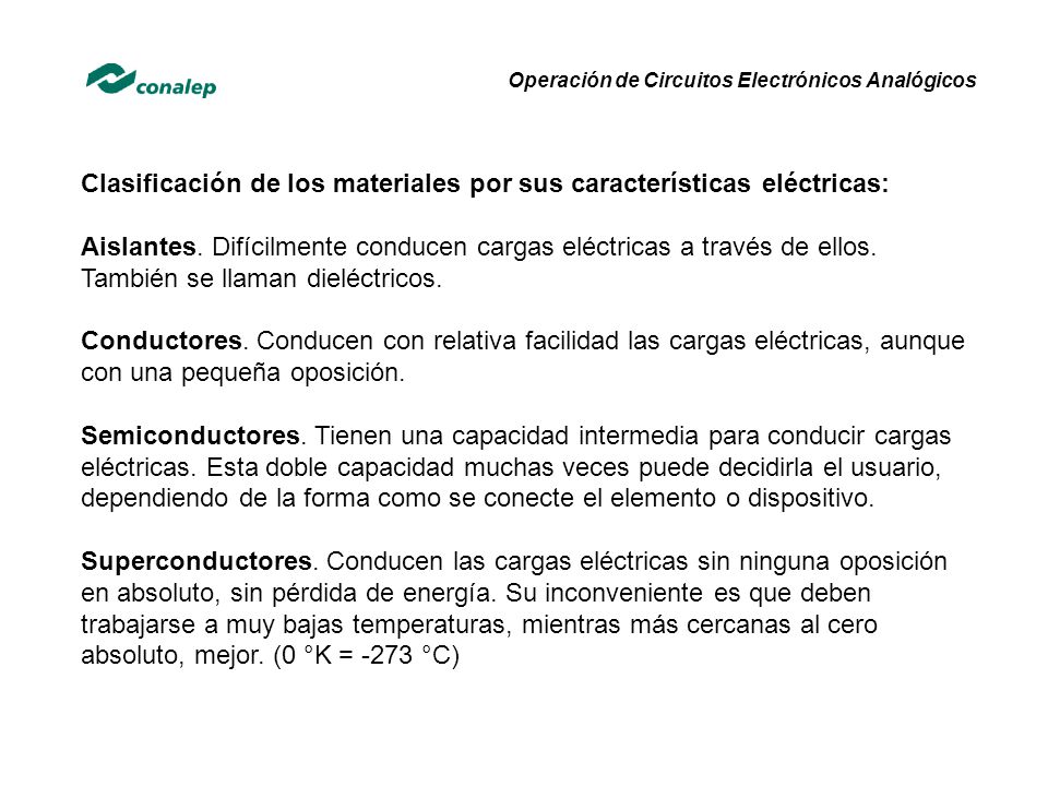 Clasificación de los materiales por sus características eléctricas:
