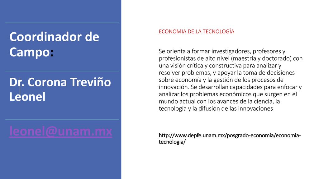 Coordinador de Campo: Dr. Corona Treviño Leonel