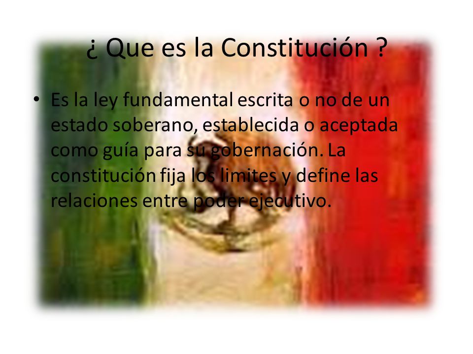 ¿ Que es la Constitución