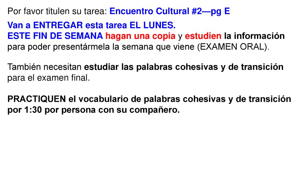 Por favor titulen su tarea: Encuentro Cultural #2—pg E