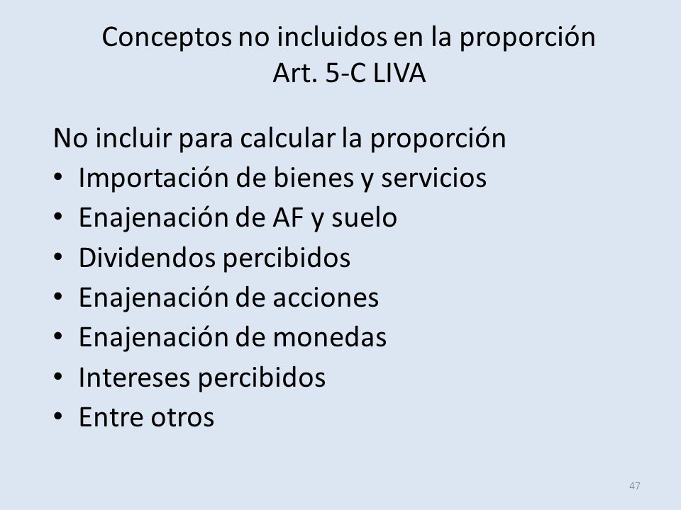 Conceptos no incluidos en la proporción Art. 5-C LIVA