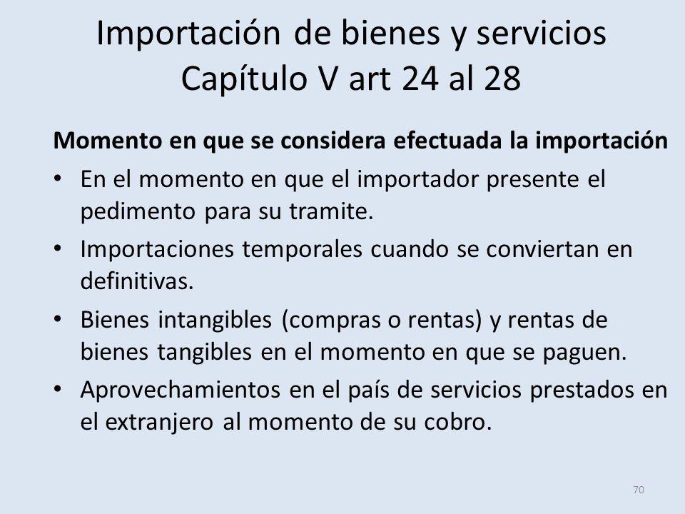 Importación de bienes y servicios Capítulo V art 24 al 28