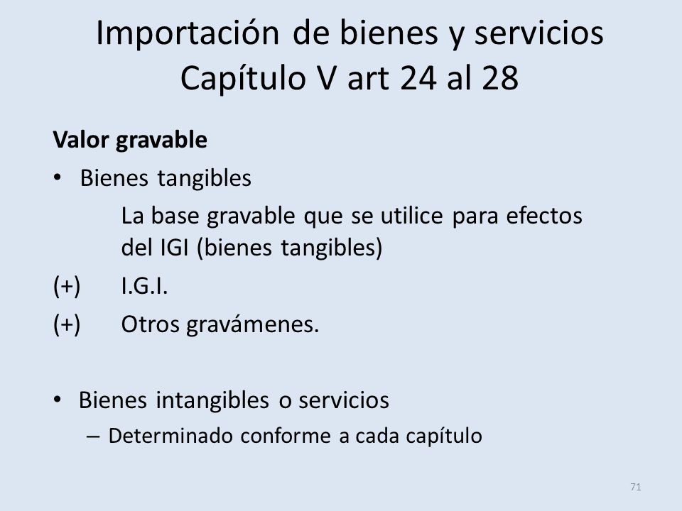 Importación de bienes y servicios Capítulo V art 24 al 28