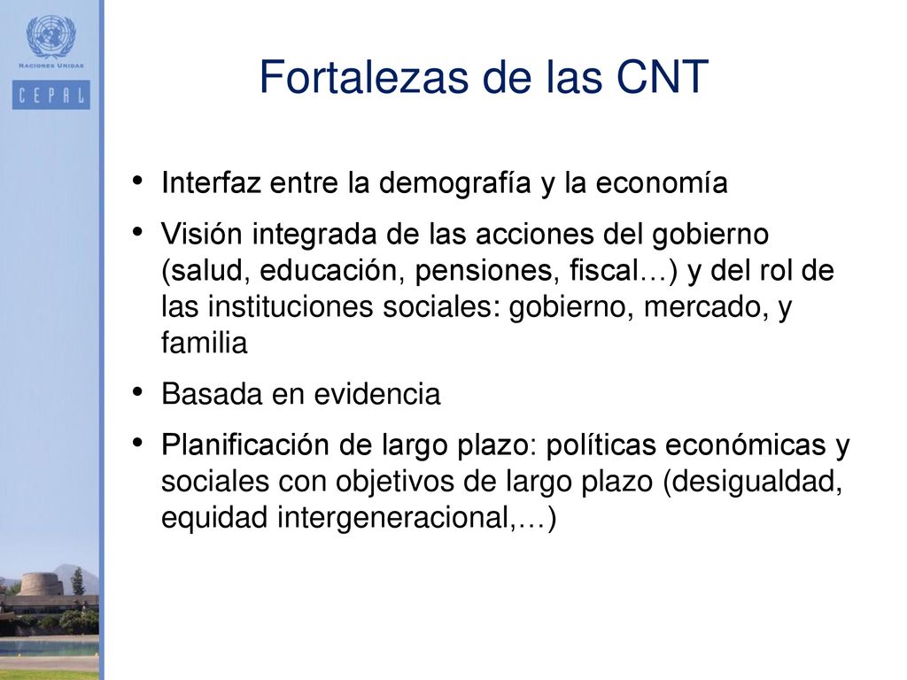 Fortalezas de las CNT Interfaz entre la demografía y la economía