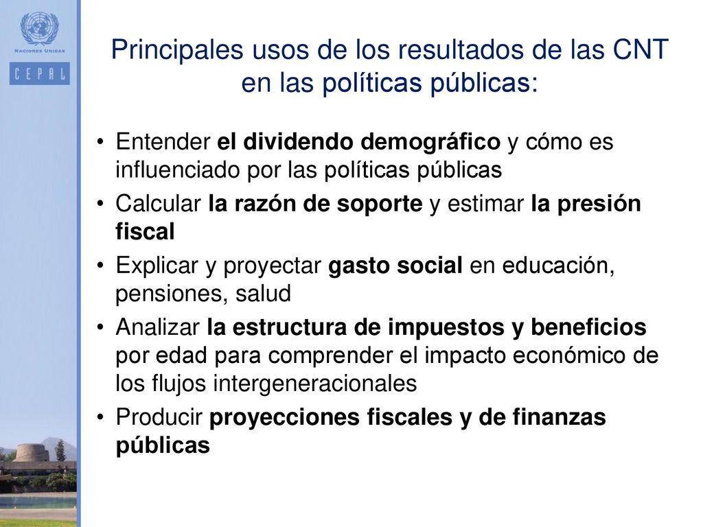 Principales usos de los resultados de las CNT en las políticas públicas: