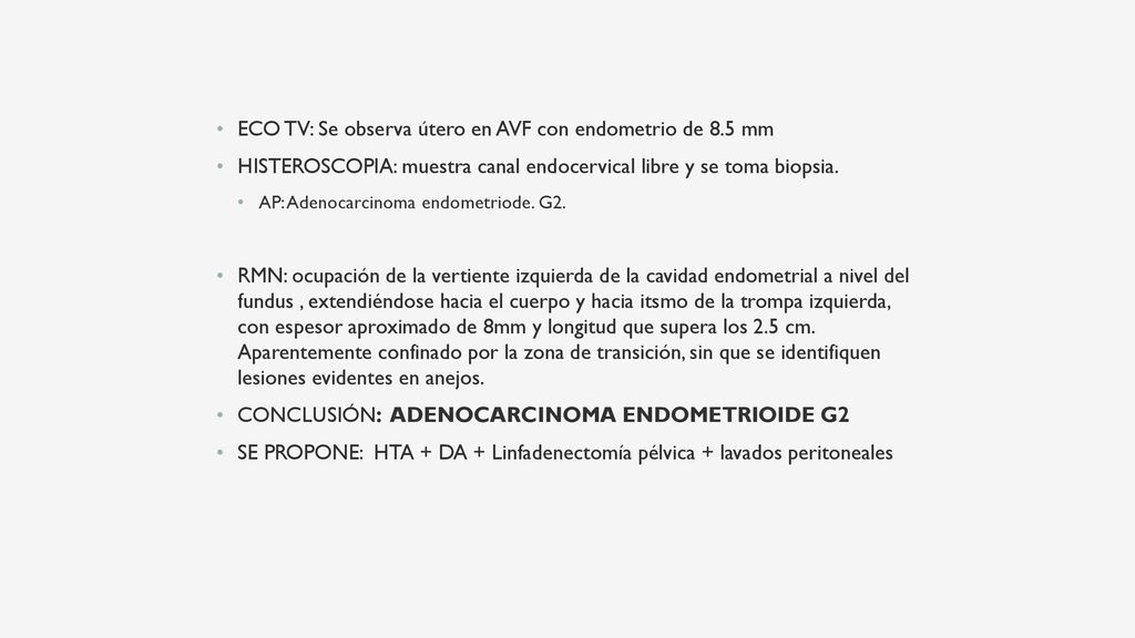 ECO TV: Se observa útero en AVF con endometrio de 8.5 mm