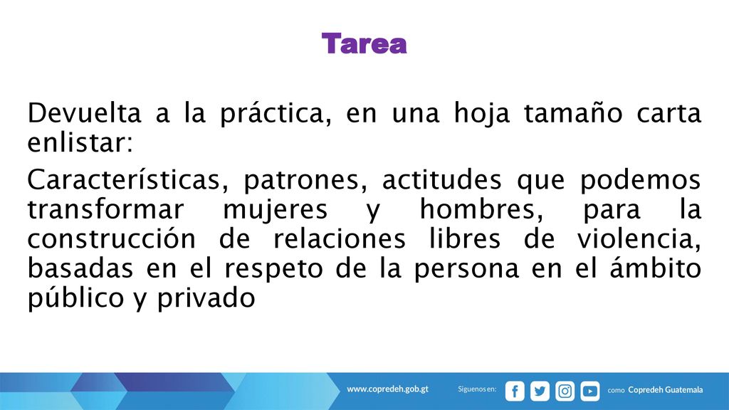 Tarea Devuelta a la práctica, en una hoja tamaño carta enlistar: