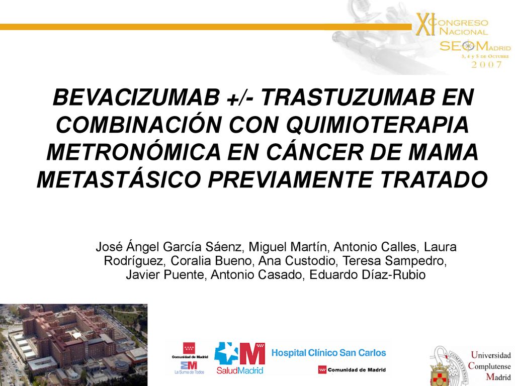 BEVACIZUMAB +/- TRASTUZUMAB EN COMBINACIÓN CON QUIMIOTERAPIA METRONÓMICA EN CÁNCER DE MAMA METASTÁSICO PREVIAMENTE TRATADO