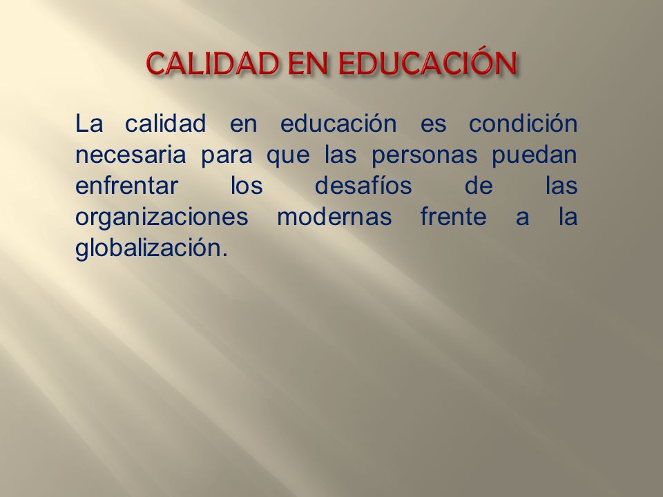 CALIDAD EN EDUCACIÓN