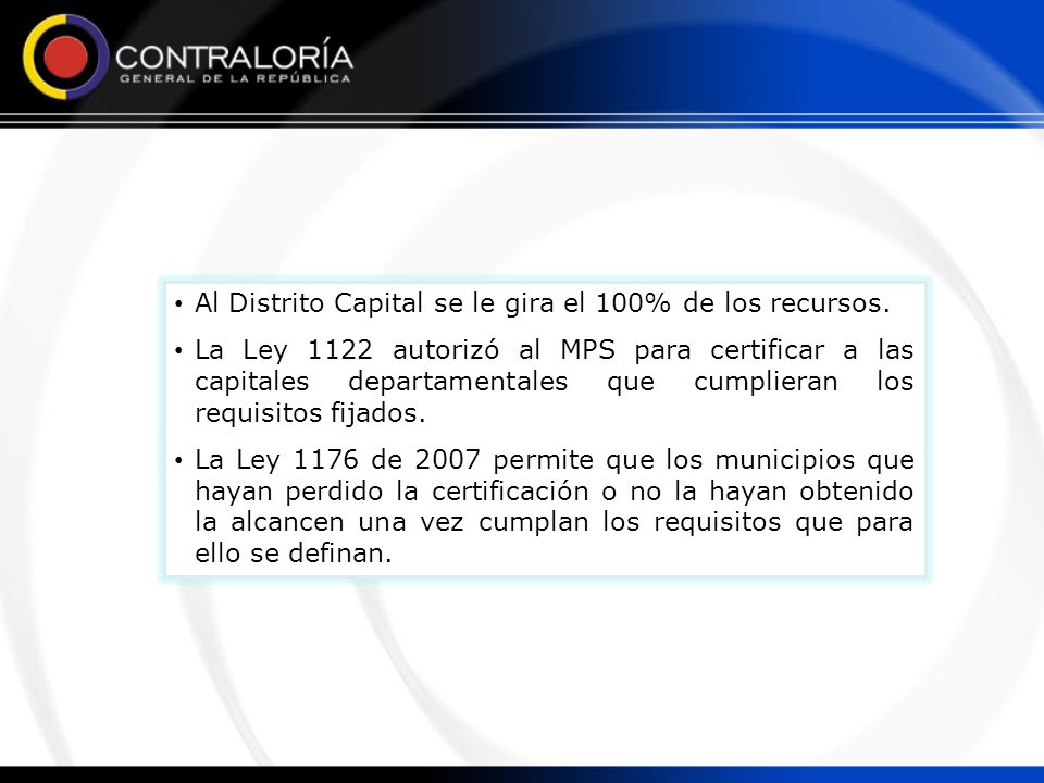Al Distrito Capital se le gira el 100% de los recursos.