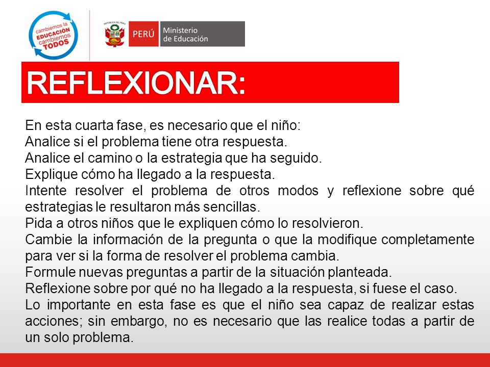 REFLEXIONAR: En esta cuarta fase, es necesario que el niño: