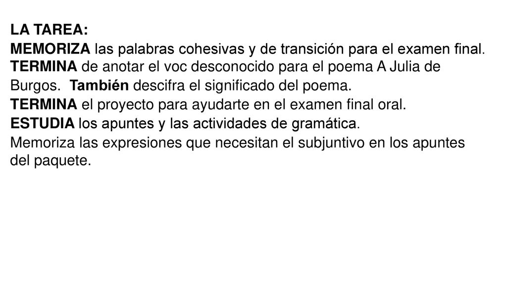 LA TAREA: MEMORIZA las palabras cohesivas y de transición para el examen final.