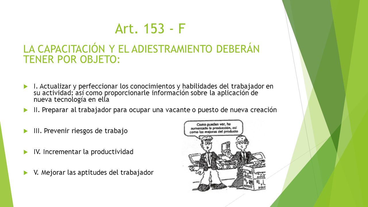Art F LA CAPACITACIÓN Y EL ADIESTRAMIENTO DEBERÁN TENER POR OBJETO: