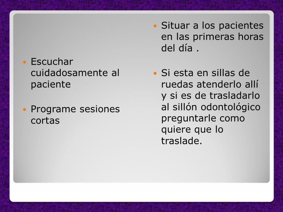 Situar a los pacientes en las primeras horas del día .