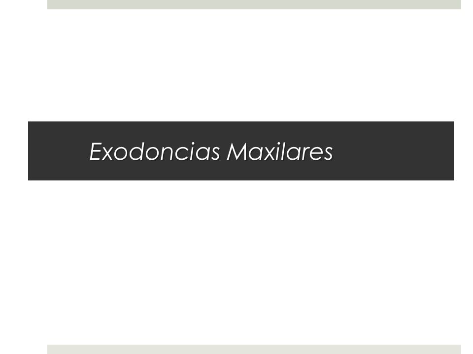 Exodoncias Maxilares