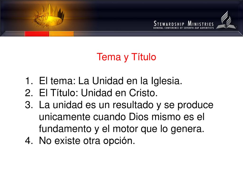 Tema y Título El tema: La Unidad en la Iglesia. El Título: Unidad en Cristo.