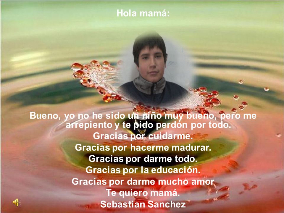 Gracias por hacerme madurar. Gracias por darme todo.