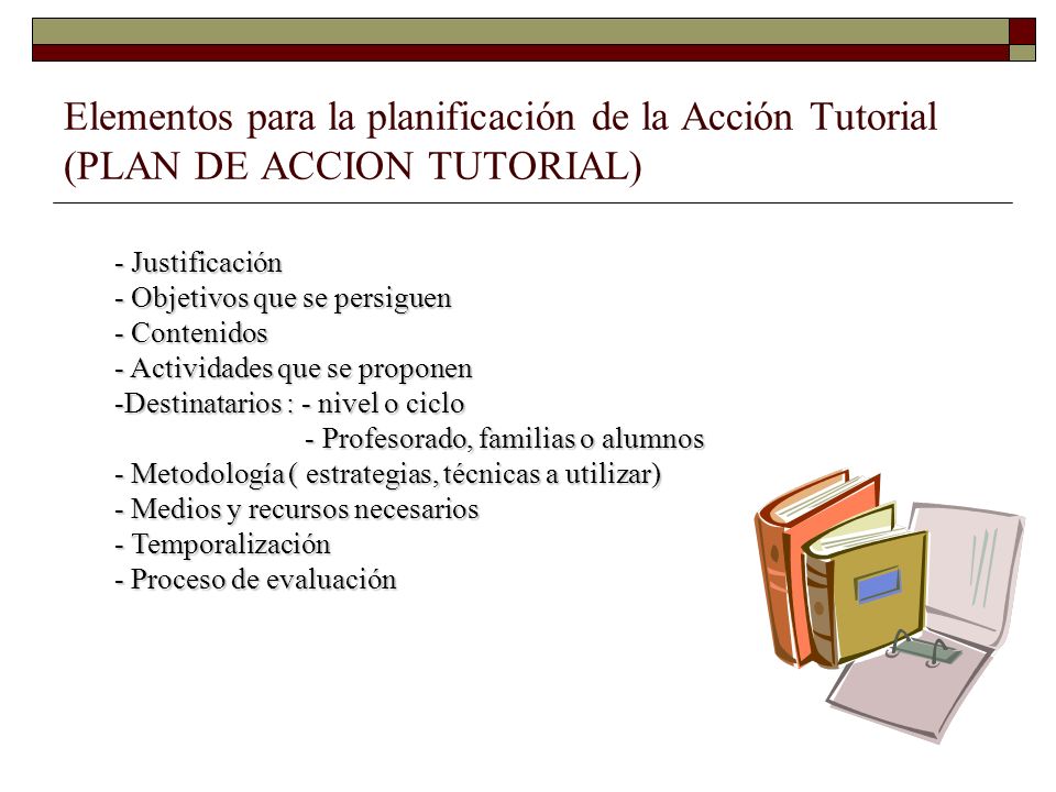 Elementos para la planificación de la Acción Tutorial (PLAN DE ACCION TUTORIAL)