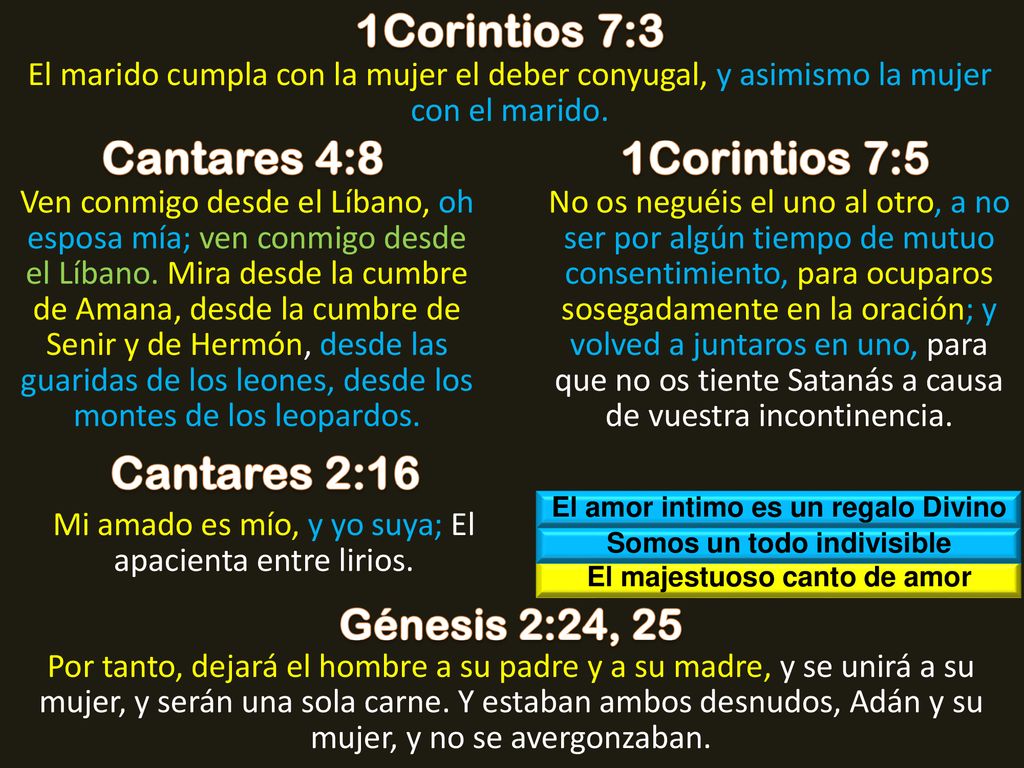 1Corintios 7:3 Cantares 4:8 1Corintios 7:5 Cantares 2:16