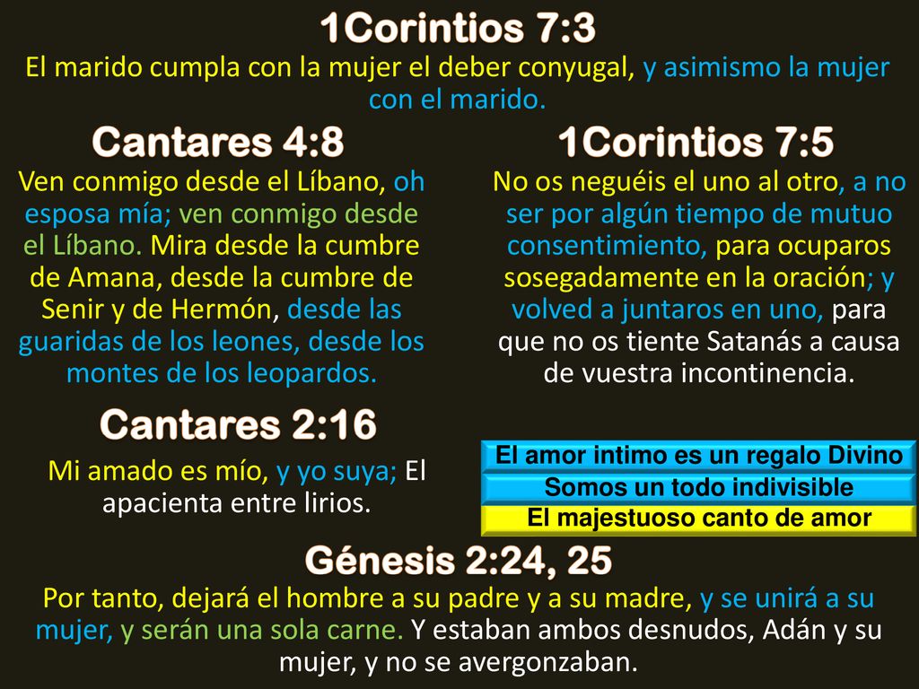1Corintios 7:3 Cantares 4:8 1Corintios 7:5 Cantares 2:16