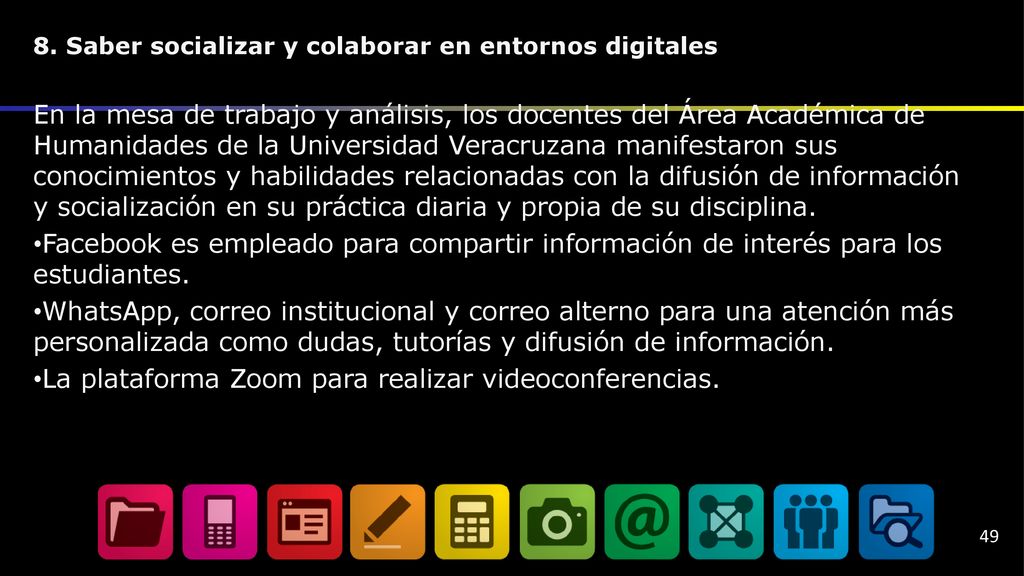 8. Saber socializar y colaborar en entornos digitales