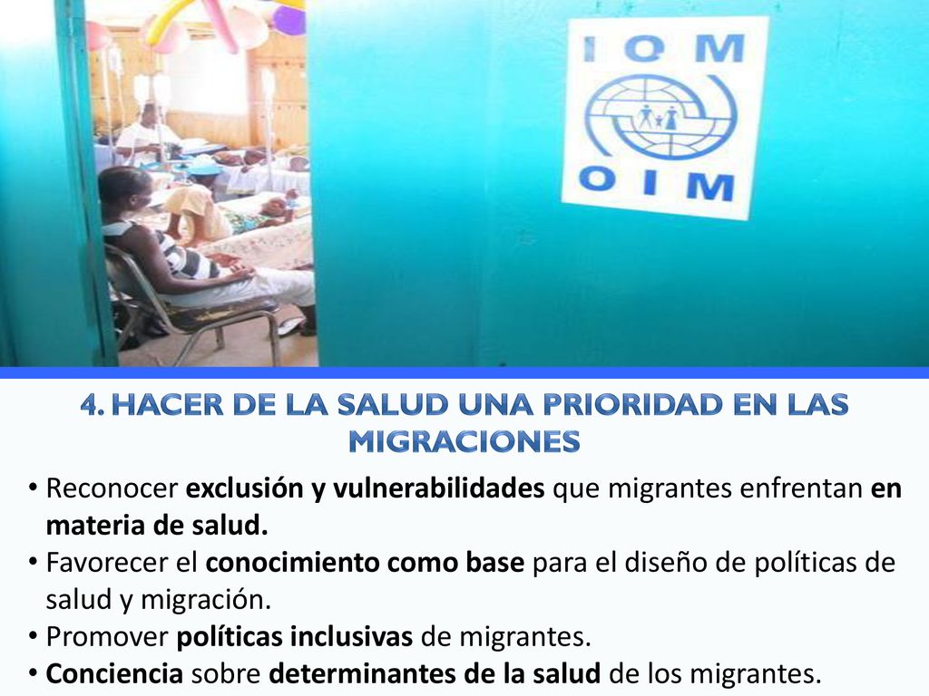 4. Hacer de la salud una prioridad en las migraciones
