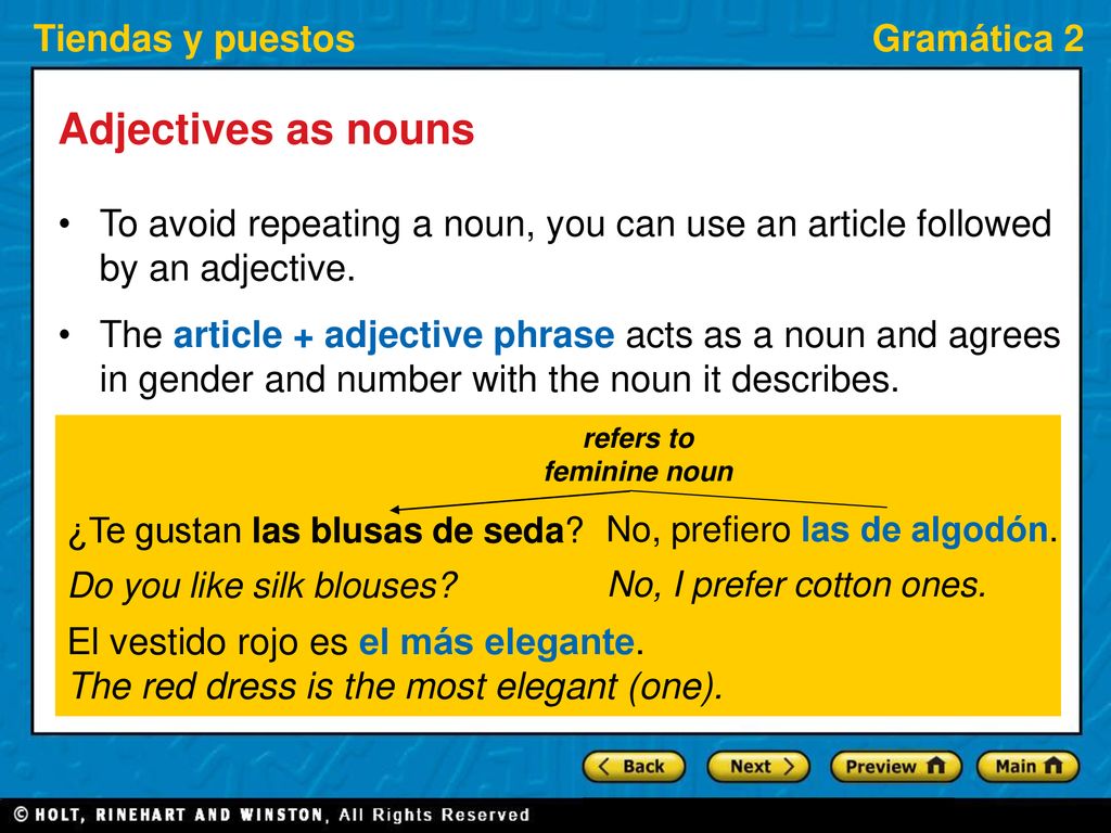 Adjectives as nouns To avoid repeating a noun, you can use an article followed by an adjective.