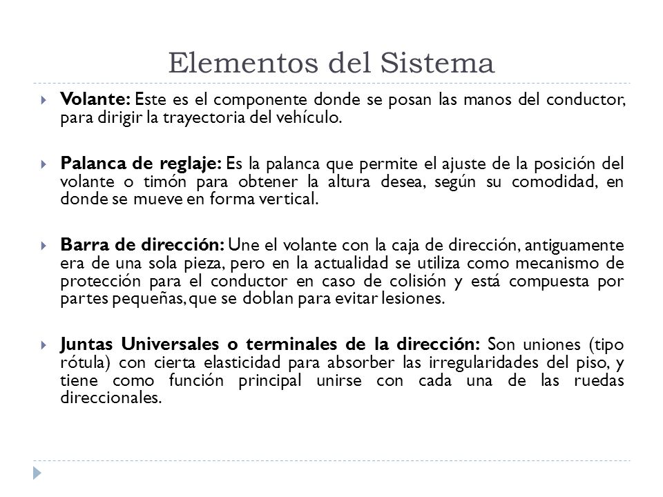 Elementos del Sistema Volante: Este es el componente donde se posan las manos del conductor, para dirigir la trayectoria del vehículo.