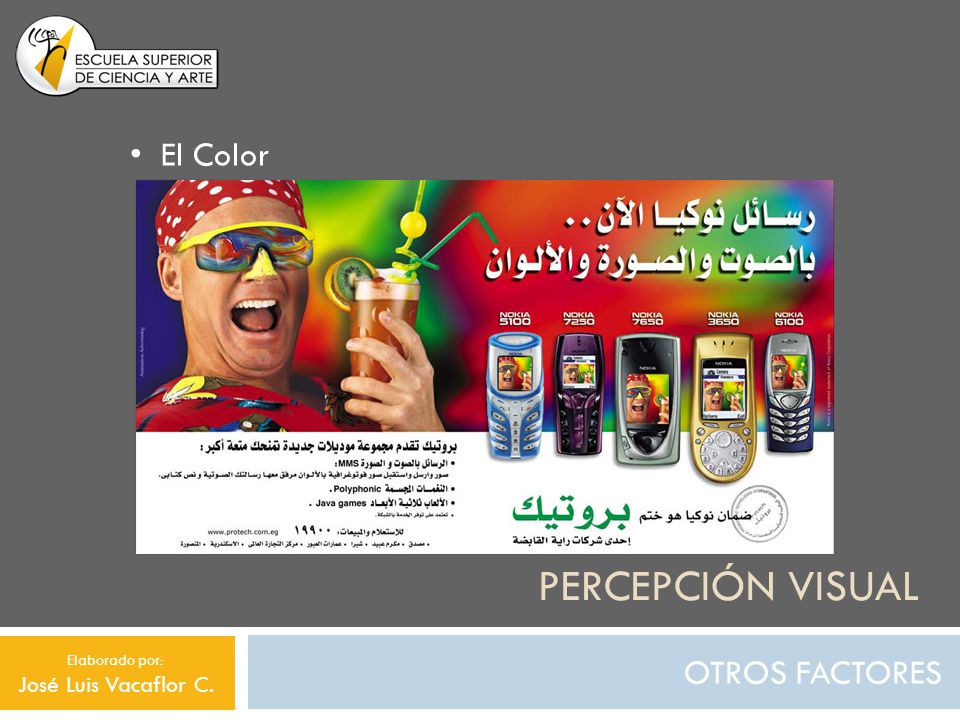 Percepción visual El Color OTROS FACTORES José Luis Vacaflor C.