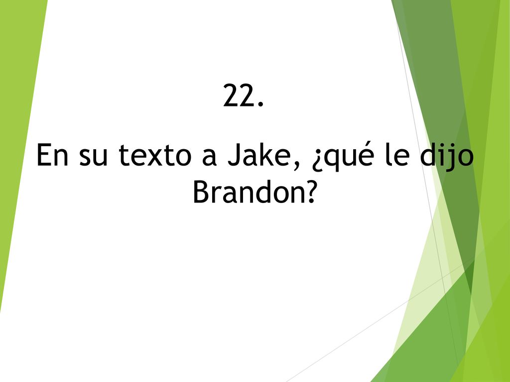 En su texto a Jake, ¿qué le dijo Brandon