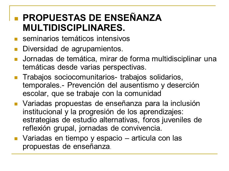 PROPUESTAS DE ENSEÑANZA MULTIDISCIPLINARES.