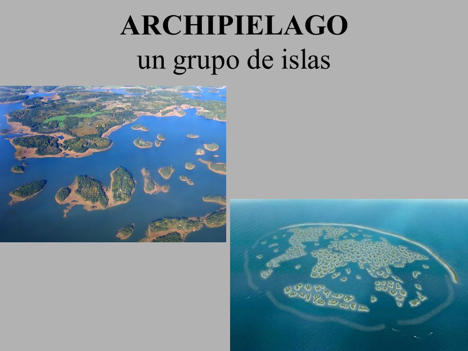 ARCHIPIELAGO un grupo de islas