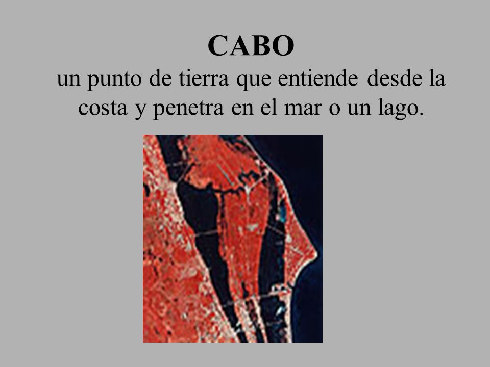 CABO un punto de tierra que entiende desde la costa y penetra en el mar o un lago.