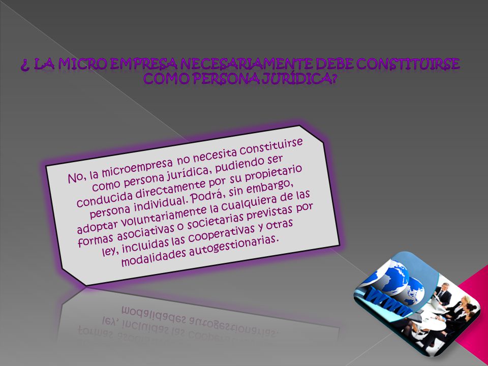 ¿ La micro empresa necesariamente debe constituirse como persona jurídica