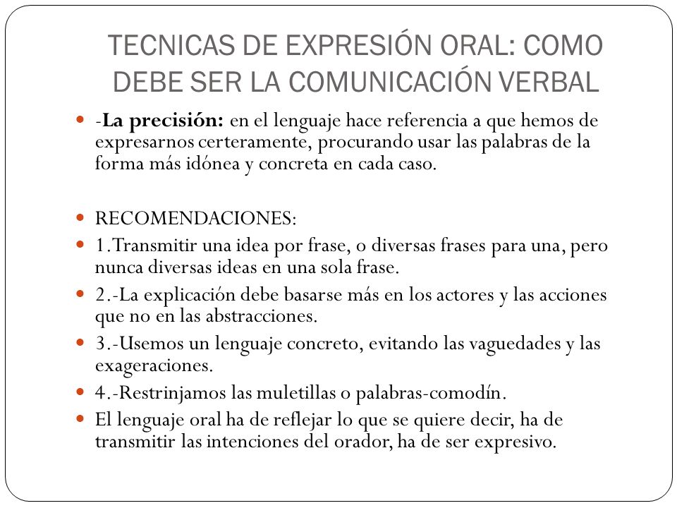 TECNICAS DE EXPRESIÓN ORAL: COMO DEBE SER LA COMUNICACIÓN VERBAL
