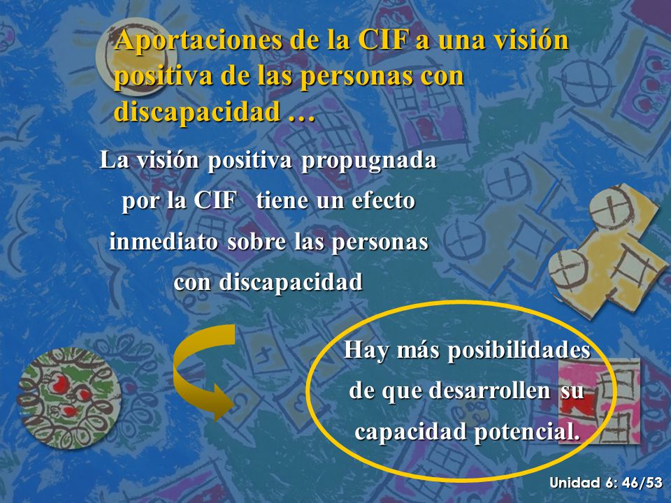 Aportaciones de la CIF a una visión positiva de las personas con discapacidad …