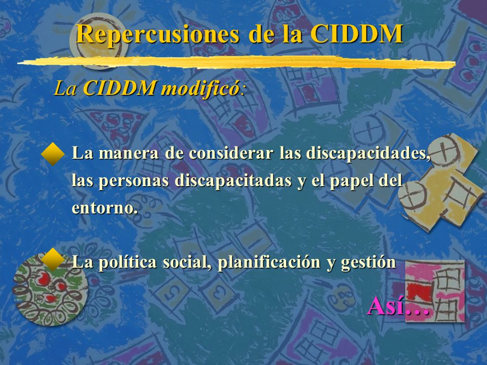 Repercusiones de la CIDDM