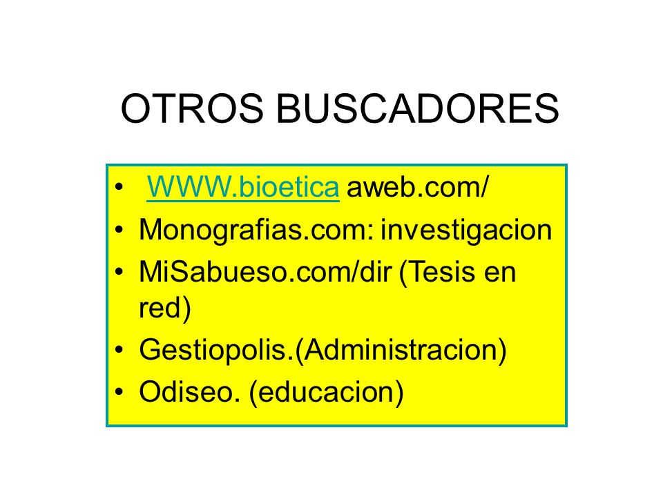 OTROS BUSCADORES   aweb.com/ Monografias.com: investigacion