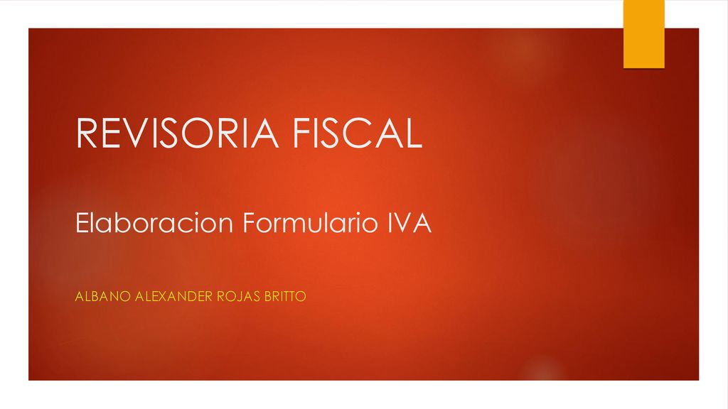 Revisoria Fiscal Elaboracion Formulario Iva Ppt Descargar